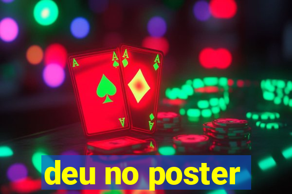 deu no poster